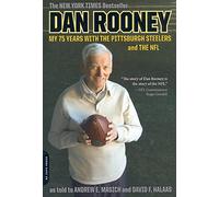 Dan Rooney: My 75 Years with the Pittsburgh Steelers and the NFL: 0