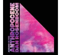 Dan Rosenboom - Abstractions Of Reality Past And Incredible Feathers (LP) [VINYL]