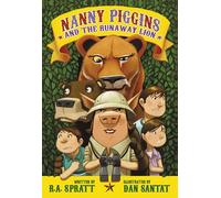 Dan Santat - Nanny Piggins and the Runaway Lion