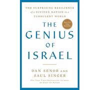 The Genius of Israel: The Surprising Resilience of a Divided Nation in a Turbule
