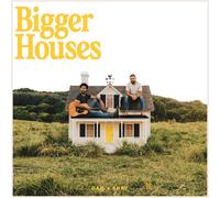 Dan + Shay - Bigger Houses [New CD]