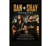 DAN + SHAY BIOGRAPHY: Christianson Adrian