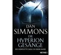 Dan Simmons Joachim Kör Die Hyperion-Gesänge: Zwei Romane in einem B (Paperback)