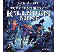 Dan Smith The Creatures of Killburn Mine Paperback Book in White Dan Smith White