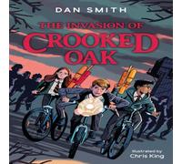 Dan Smith The Invasion of Crooked Oak Book Dan Smith Multicolor