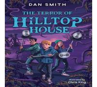 Dan Smith The Terror of Hilltop House Book Dan Smith Multicolor