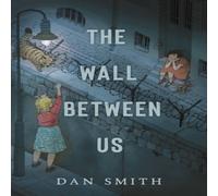Dan Smith The Wall Between Us Paperback Book Dan Smith Multicolor