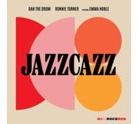 DAN THE DRUM, RONNIE TURNER, EMMA NOBLE - JAZZCAZZ [7" VINYL]