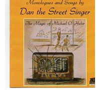 Dan The Street Singer - Monologues And Songs By Dan The Street Singer
