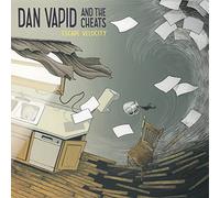 Dan Vapid And The Cheats - Escape Velocity