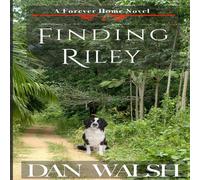 Dan Walsh Finding Riley Paperback Book Dan Walsh Multicolor
