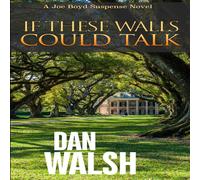 Dan Walsh If These Walls Could Talk Paperback Book Dan Walsh Multicolor