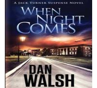 Dan Walsh When Night Comes Paperback Book Dan Walsh Multicolor