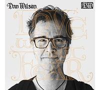 Dan Wilson - Love Without Fear