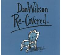 Dan Wilson - Re-Covered