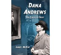Dana Andrews: The Face of Noir
