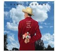 Dana Cooper: I Can Face the Truth
