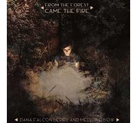 Dana Falconberry and Medicine Bow - From The Forest Came The Fire [Clear LP] [VINYL]