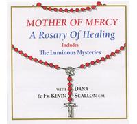 Dana & Fr. Kevin Scallon - Mother of Mercy - A Rosary of Healing includes The Luminous Mysteries
