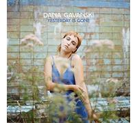 Dana Gavanski Yesterday Is Gone LP Vinyl NEW