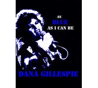 Dana Gillespie - As Blue As I Can Be