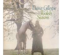 Dana Gillespie - Foolish Seasons [Re-Issue]