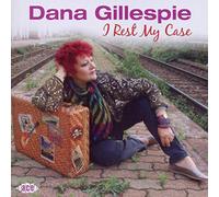 Dana Gillespie - I Rest My Case