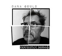 Dana Gould: Perfectly Normal