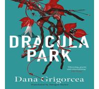 Dana Grigorcea Dracula Park Paperback Book Dana Grigorcea Multicolor