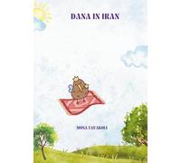 Dana in Iran (Dana: English)