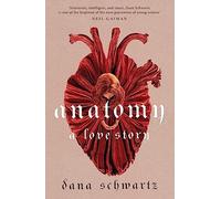 Dana Schwartz - Anatomy A Love Story the must-read Reese Witherspoo - K555z
