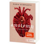 Dana Schwartz Anatomy: Eine Liebesgeschichte (Paperback)
