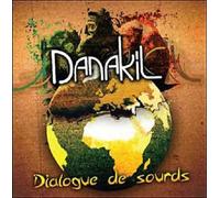 Danakil - Danakil - Dialogue De Sourds