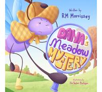 Dana's Meadow Mystery: Meadow Moments: Tales of Tiny Triumphs Book 2