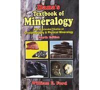 Dana's Textbook of Mineralogy (with Extended Treatise Crystallography & Physical Mineralogy): With An Extended Treatise on Crystallography & Physical Mineralogy
