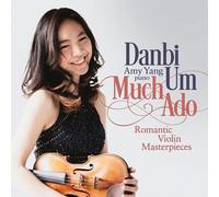 Danbi Um Much Ado: Romantic Violin Masterpieces (CD) Album (US IMPORT)