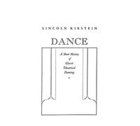 Dance: a Short History of Classic Theatrical Dancing