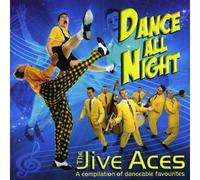Dance All Night by Jive Aces (2005-02-01)