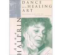 Dance as a Healing Art: Returning to Health through Movement and Imagery