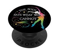 Dance Ballet The Body Says What Words Cannot PopSockets Adhesive PopGrip