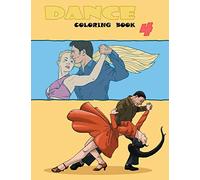 Dance Coloring Book: Volume 4