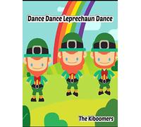 Dance Dance Leprechaun Dance | The Kiboomers