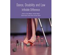 Dance, Disability and Law: Invisible Difference