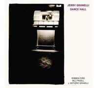 Jerry Granelli, Robben Ford & Bill Frisell - Dance Hall [VINYL]