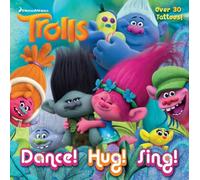 Dance! Hug! Sing! (Dreamworks Trolls)