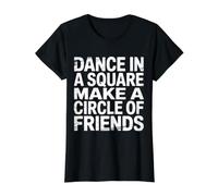 Dance in A Square Make A Circle of Friends |- Value Graphic T-Shirt, Women, Black, S