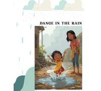Dance in the Rain: Let Us Take You to the Childhood