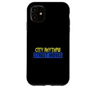 Dance Instructor City Rhythms Street Moves Choreographer Case for iPhone 11