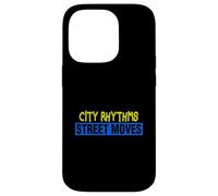 Dance Instructor City Rhythms Street Moves Choreographer Case for iPhone 14 Pro