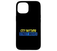 Dance Instructor City Rhythms Street Moves Choreographer Case for iPhone 15